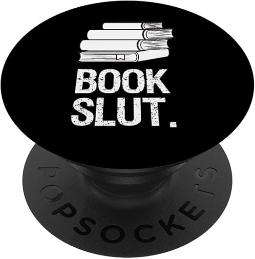 Book Slut Reading Gift - Love Books For Library Bookworm PopSockets Grip and Stand for Phones and Tablets PopSockets Adhesive PopGrip