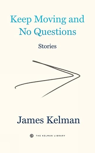 Keep Moving and No Questions (Kelman Library, 4)