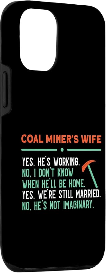 iPhone 12/12 Pro Coal Miners Wife Case