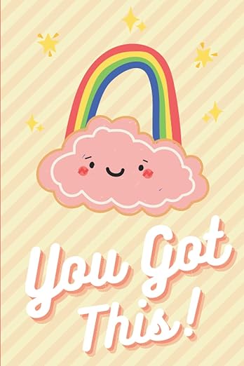You Got This: Cute Notebook and Journal, 120 pages, ideal for teens and kids