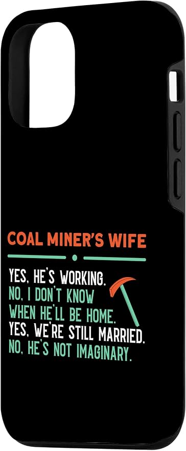 iPhone 12/12 Pro Coal Miners Wife Case