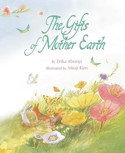 The Gifts of Mother Earth