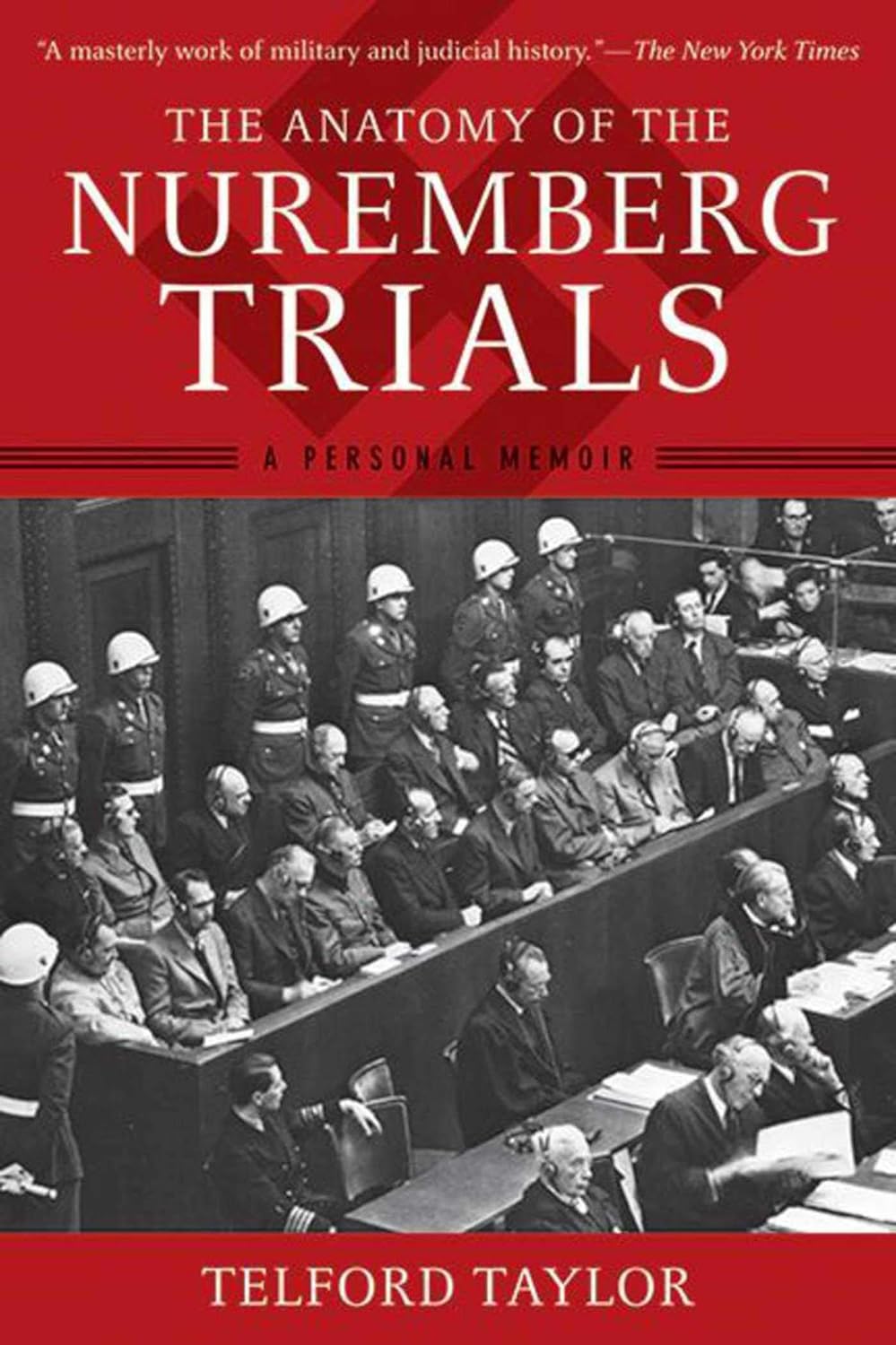 The Anatomy of the Nuremberg Trials: A Personal Memoir (Used. good condition, light wear)
