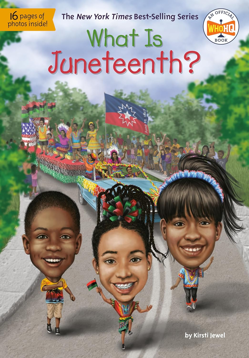 What Is Juneteenth? By Kirsti Jewel