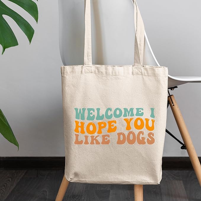 Welcome, I Hope You Like Dogs, Dog Owner Quote, Groovy Retro Wavy Text Merch Gift, 12oz Canvas Tote Bag
