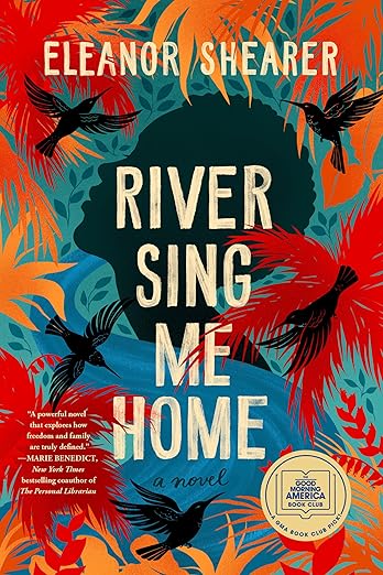 River Sing Me Home: A GMA Book Club Pick