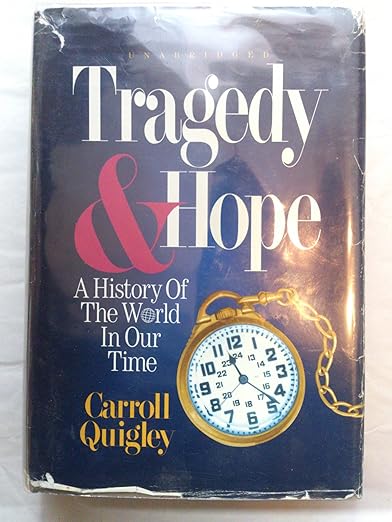 Tragedy Hope: A History of the World in Our Time