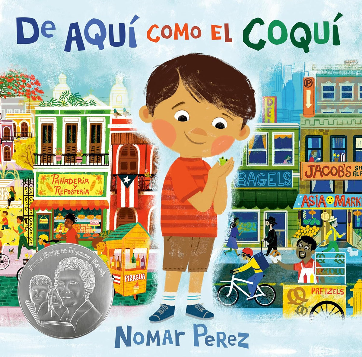 De Aqui Como El Coqui (Spanish Edition) by Nomar Perez