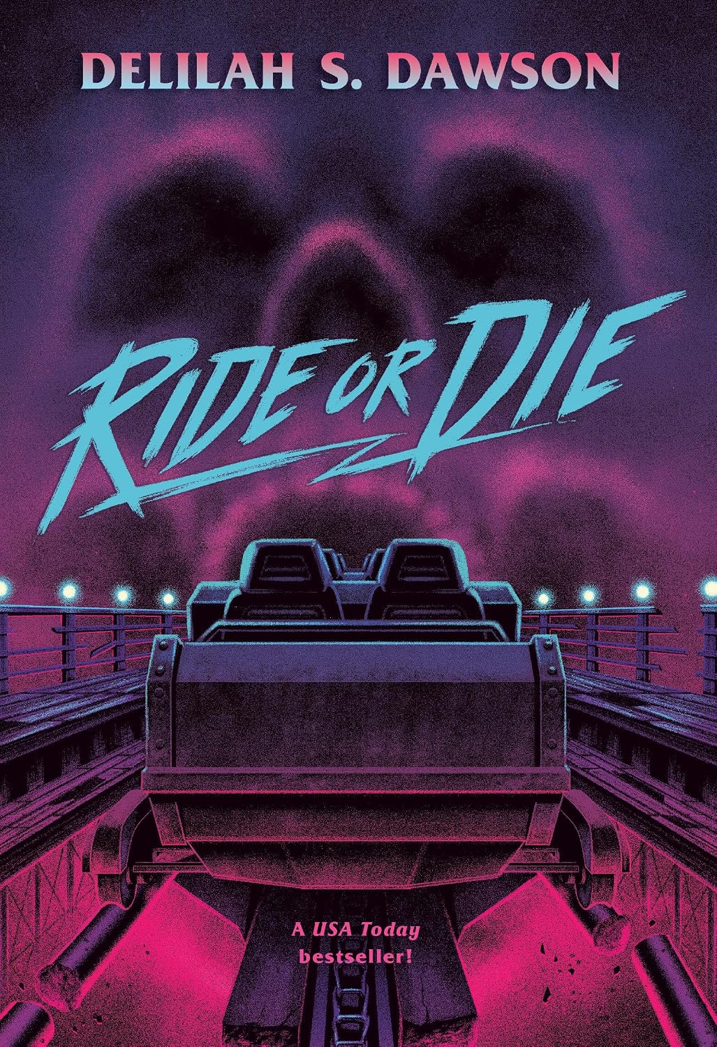 Ride Or Die by Delilah S. Dawson