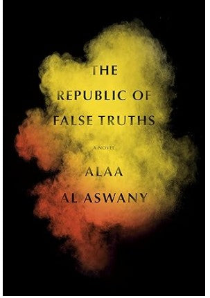 The Republic of False Truths: A novel