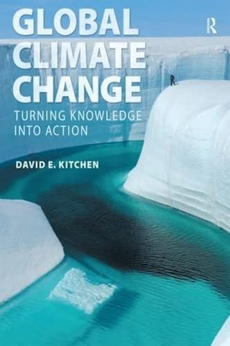 Global Climate Change: Turning Knowledge Into Action