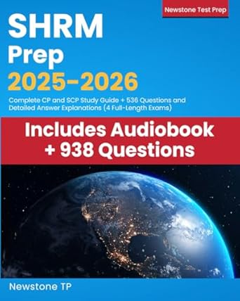 SHRM Prep 2025-2026: Complete CP and SCP Study Guide  536 Questions and Detailed Answer Explanations (4 Full-Length Exams)