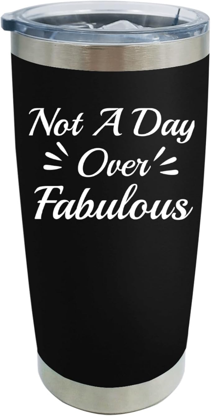 Tumbler Personalized Tumbler Not A Day Over Fabulous Tumbler Insulated Stainless Tumbler with Lids and Straws Christmas Gift for Women for Home, AllBlack9
