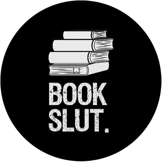 Book Slut Reading Gift - Love Books For Library Bookworm PopSockets Grip and Stand for Phones and Tablets PopSockets Adhesive PopGrip