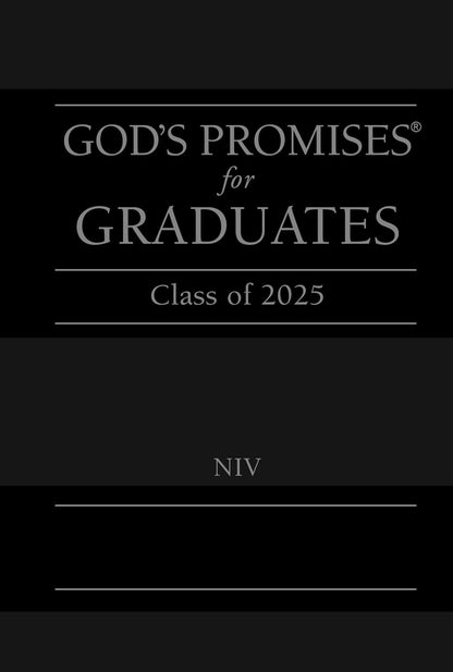 God's Promises for Graduates: Class of 2025 - Black NIV: New International Version – The Perfect Christian Graduation Gifts to Celebrate Your Grad