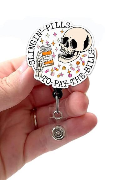Slingin' Pills to Pay the Bills, Acrylic, Pharmacy Badge, Pharmacist, Nurse, Retractable Badge Reel With Swivel Clip and Extra-Long 34 inch cord - Badge Holder