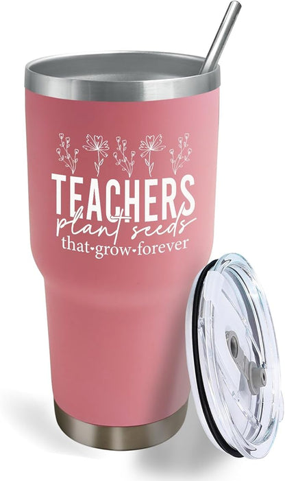 Teachers Plant Seeds That Grow Forever Tumbler 30 oz Tumbler Pink Tumblers with Lid and Straw Insulated Tumblers Stainless Steel Tumbler