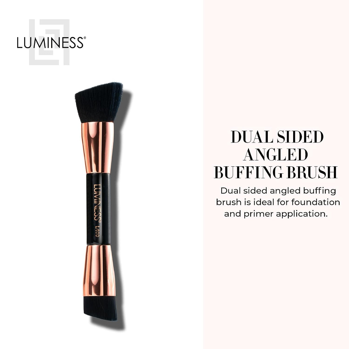 LUMINESS Dual-Sided Angled Buffing Brush - Cruelty-Free Synthetic Bristles Ideal for Foundation & Primer - Soft Fibers Gives Silky Touch on Skin & Creates Flawless Base with Perfect Finish ( Only Brush )