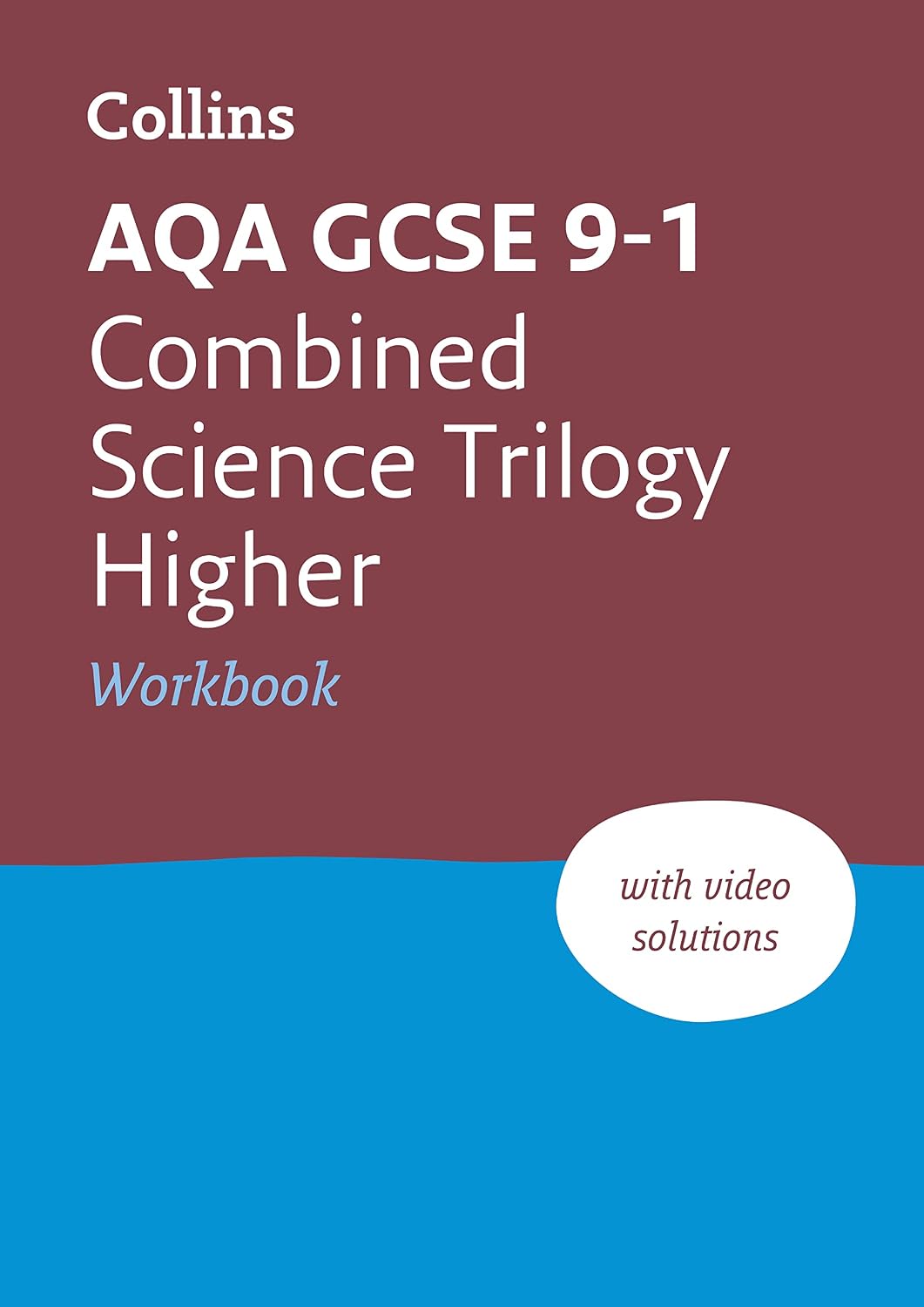 AQA GCSE 9-1 Combined Science Higher Workbook: Ideal for home learning, 2022 and 2023 exams (Collins GCSE Grade 9-1 Revision)