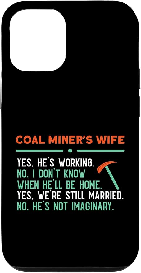 iPhone 12/12 Pro Coal Miners Wife Case