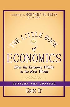 The Little Book of Economics: How the Economy Works in the Real World