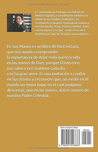 En Sus Manos: Por que dejar tu vida en las manos del Senor? 10 Razones. (Spanish Edition)