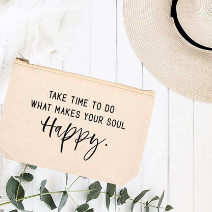 Andaz Press Funny Makeup Bag Canvas Cosmetic Bag with Zipper Take Time To Do What Makes Your Soul Happy Makeup Pouch For Purse Travel Pouch Funny Pencil Bag Cute Birthday Gifts for Women 6.5 x 9 Inch