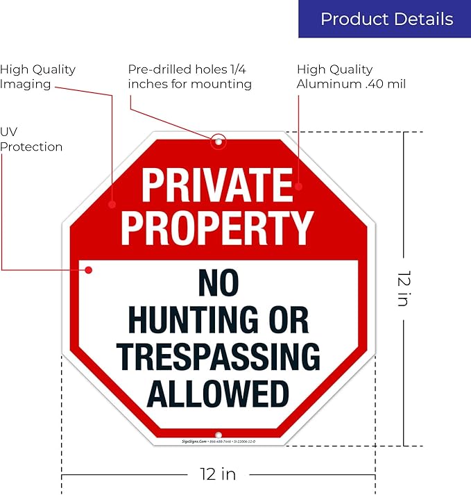 Sigo Signs, Private Property Sign, No Hunting or Trespassing Sign, 12x12 Inches, Rust Free .040 Aluminum, Fade Resistant, Made in USA