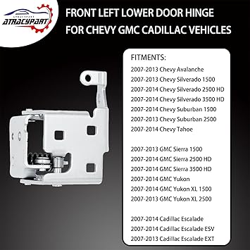 Lower Door Hinge Front Left Driver Side  for 2007-2014 Chevy Silverado Suburban Tahoe Avalanche GMC Sierra Yukon Cadillac Escalade  Replaces 20969645