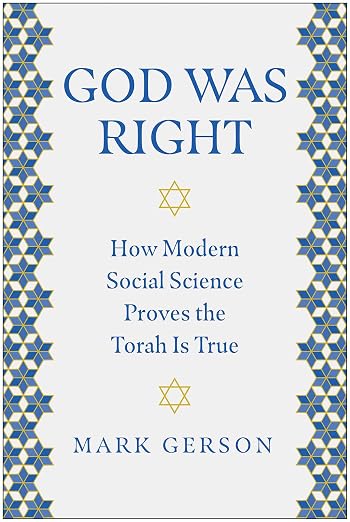 God Was Right: How Modern Social Science Proves the Torah Is True
