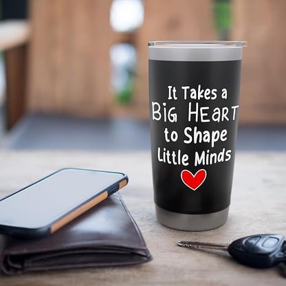 It Takes Big Heart to Shape Little Minds Great Teachers Stainless Steel Insulated Tumbler