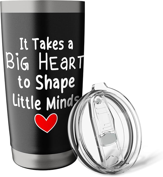 It Takes Big Heart to Shape Little Minds Great Teachers Stainless Steel Insulated Tumbler