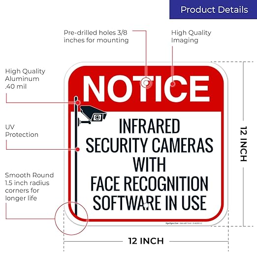 Infrared Security Cameras with Face Recognition Software in Use Sign, 12x12 Inches, Rust Free .040 Aluminum, Fade Resistant, Made in USA