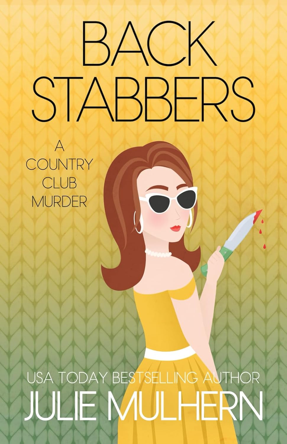 Back Stabbers (The Country Club Murders) by Julie Mulhern