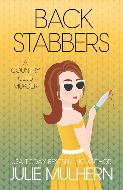 Back Stabbers (The Country Club Murders) by Julie Mulhern