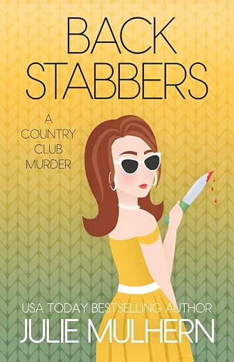 Back Stabbers (The Country Club Murders) by Julie Mulhern