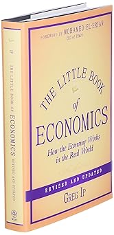 The Little Book of Economics: How the Economy Works in the Real World