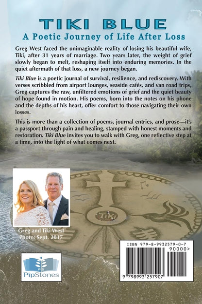 Tiki Blue: A Poetic Journey of Life After Loss by Greg West