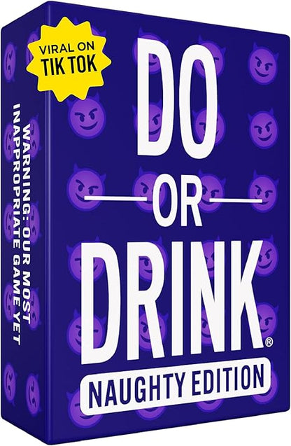 Do or Drink Naughty Edition - The Adult Drinking Game for Spicy Situations - Fun Party Games for Adults with 250 Cards - Great for Game Night, Pre Games, After Parties, and More