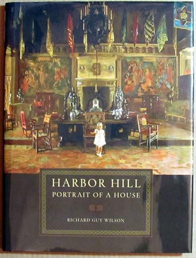 Harbor Hill: Portrait of a House