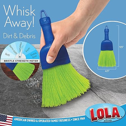 Lola Products Whisk Broom, Hand Brush, Durable Bristles, Whisks Away Dirt  Debris, Compact, Hang Hole for Easy Storage, IndoorOutdoor, 1 Pack