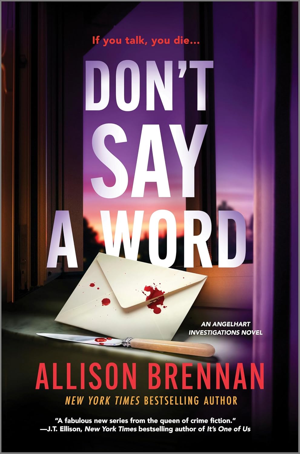 Don't Say a Word: A Dark Mystery Novel of Community and Family Secrets in Arizona (Angelhart Investigations, 2)