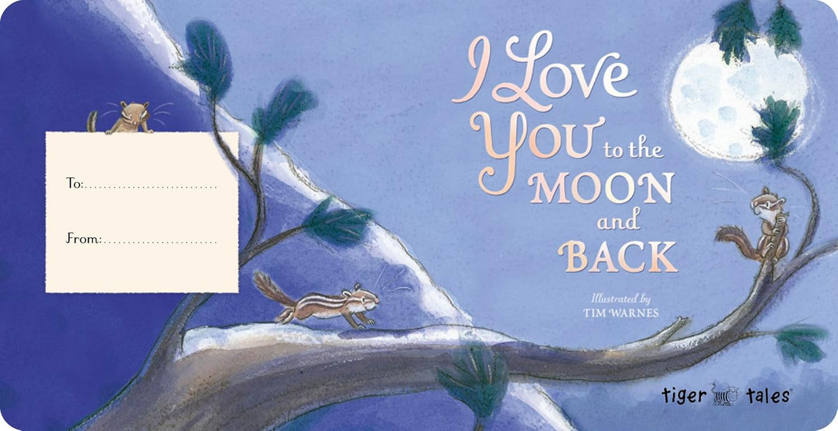 I Love You To The Moon And Back