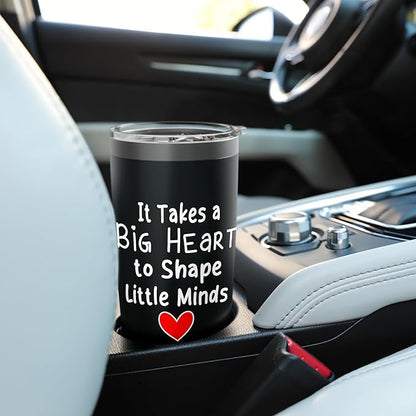 It Takes Big Heart to Shape Little Minds Great Teachers Stainless Steel Insulated Tumbler