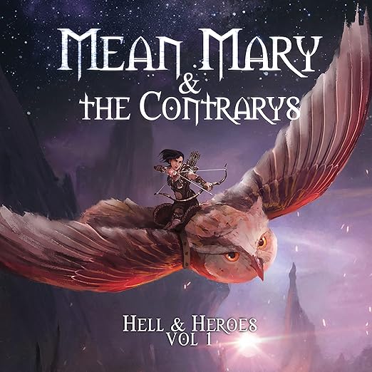 Mean Mary & the Contarys Hell & Heroes Vol. 1