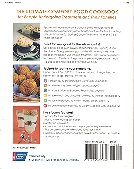 What to Eat During Cancer Treatment: 100 Great-Tasting, Family-Friendly Recipes to Help You Cope