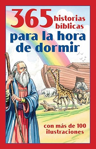 365 historias bAblicas para la hora de dormir: con mAs de 100 ilustraciones (Spanish Edition)