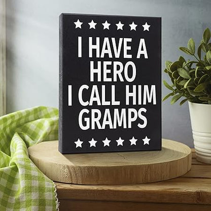 JennyGems Gift for Gramps, I Have a Hero I Call Him Gramps Wooden Sign, Shelf Decor and Wall Hanging, Made in USA