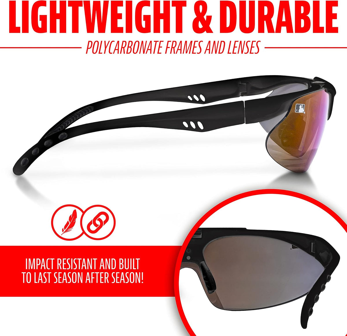 These lightweight, durable sunglasses with UV protection are perfect for baseball, softball, and other outdoor sports.