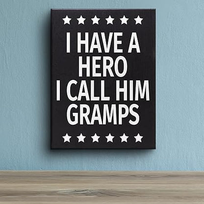 JennyGems Gift for Gramps, I Have a Hero I Call Him Gramps Wooden Sign, Shelf Decor and Wall Hanging, Made in USA